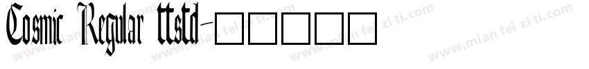 Cosmic Regular ttstd字体转换
